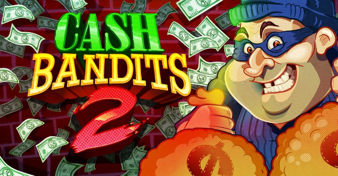 cash bandits 2 online pokie