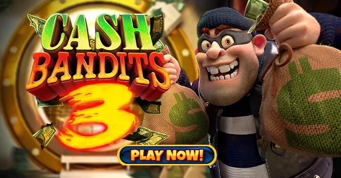 Cash Bandits 3 Play Now