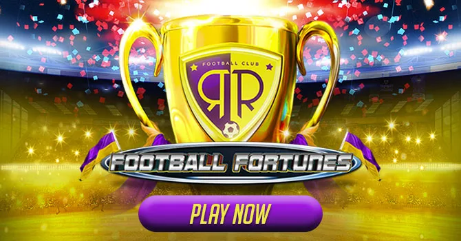 Football fortunes play now