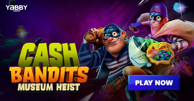 Cash Bandits Museum Heist cta